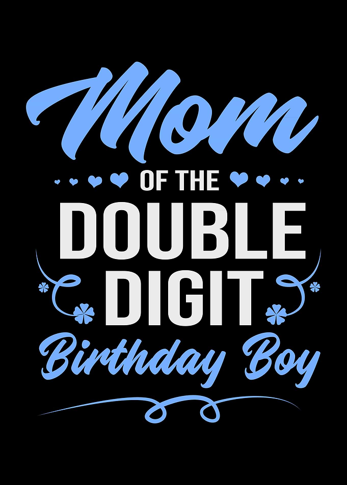 Birthday Boy Mom