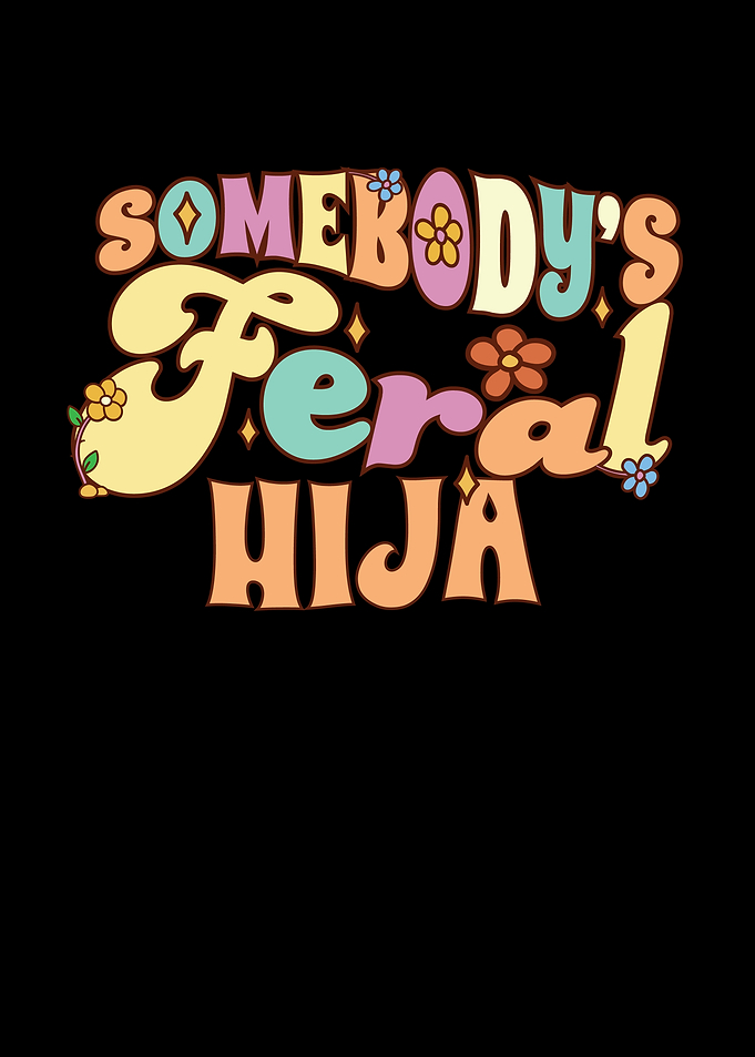 Somebodys Feral Hija