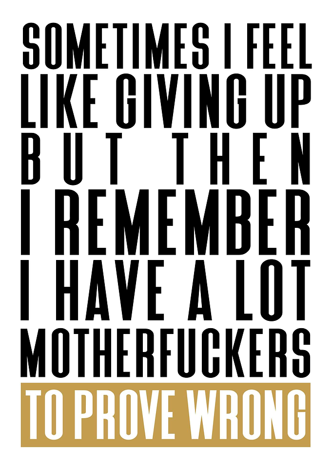 Have a lot to prove wrong
