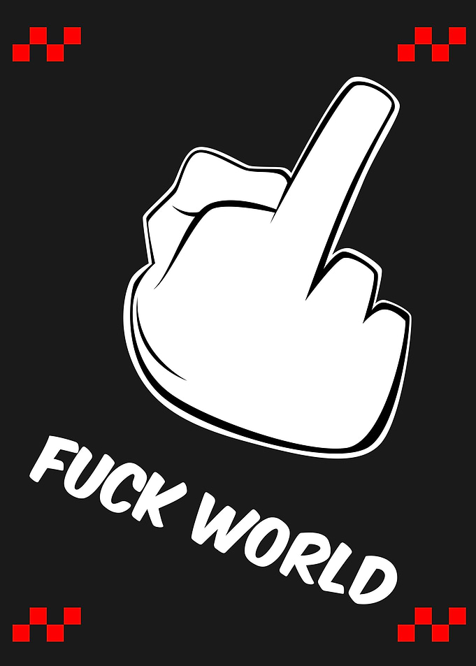 fuck world
