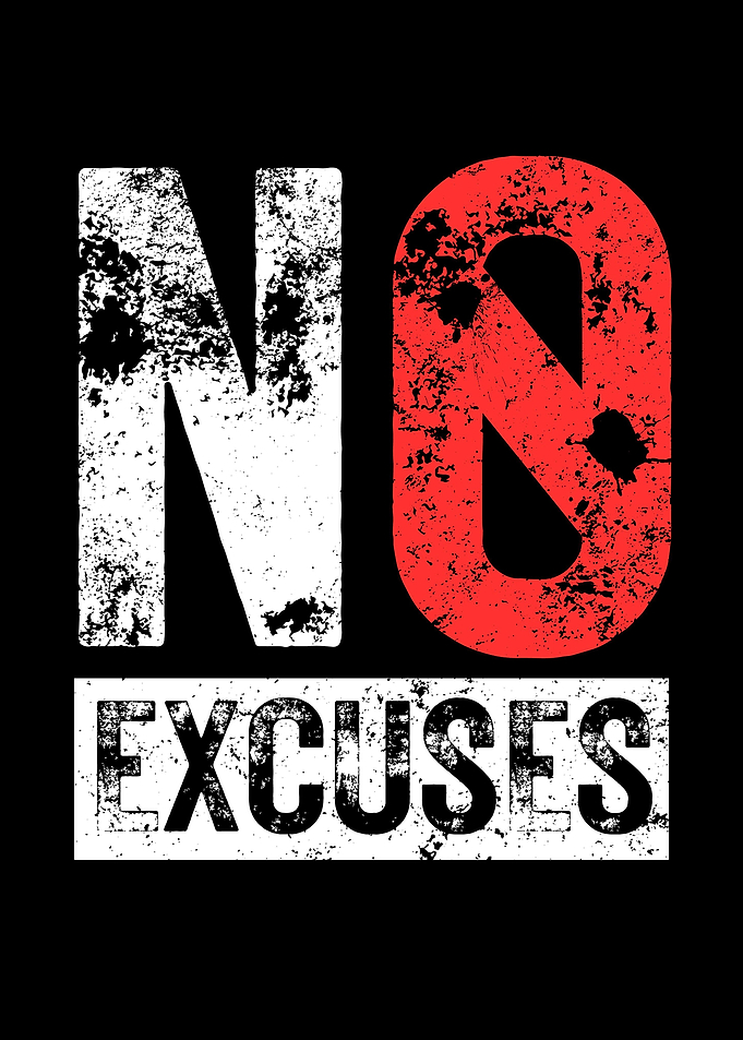 No Excuses