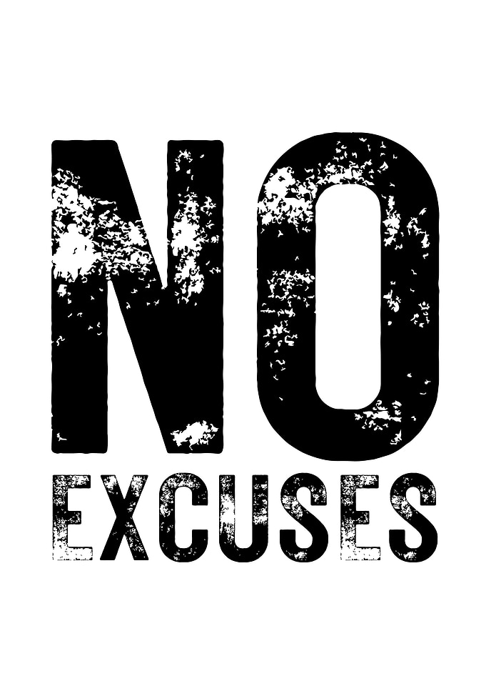 No Excuses
