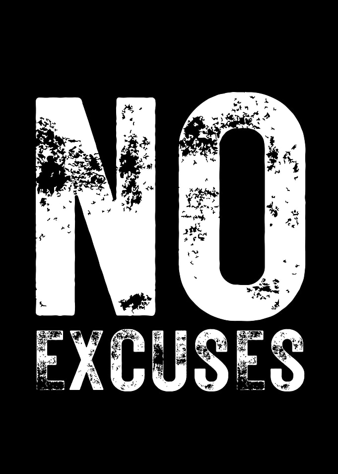 No Excuses