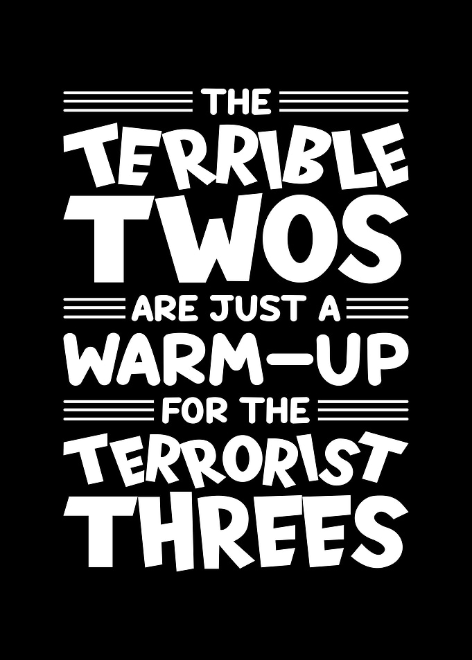 The Terrible Twos Are Just