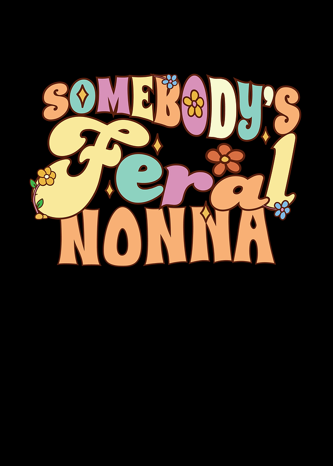 Somebodys Feral Nonna