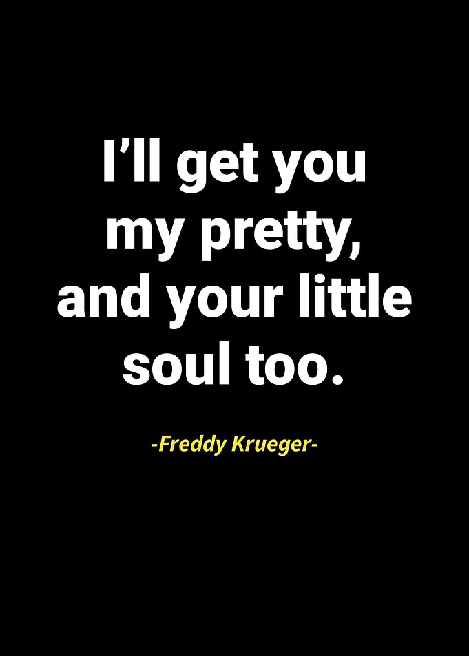 Freddy Krueger Quotes