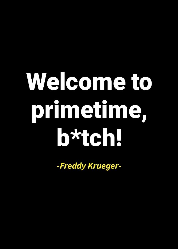 Freddy Krueger Quotes