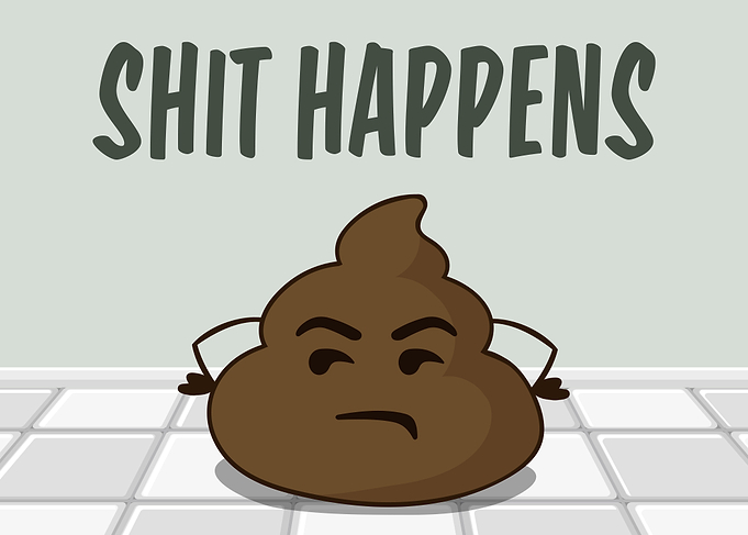 Shit Happens Funny Poop