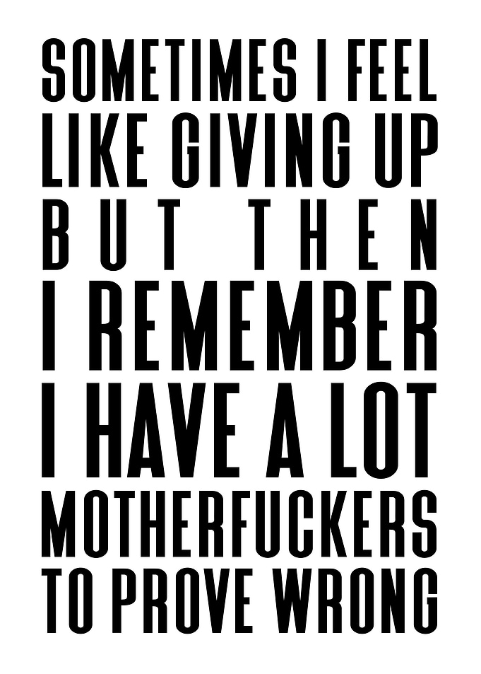 Have a lot to prove wrong