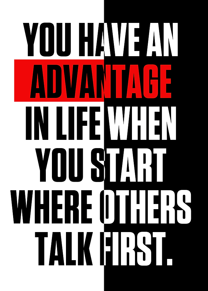 You have an advantage in