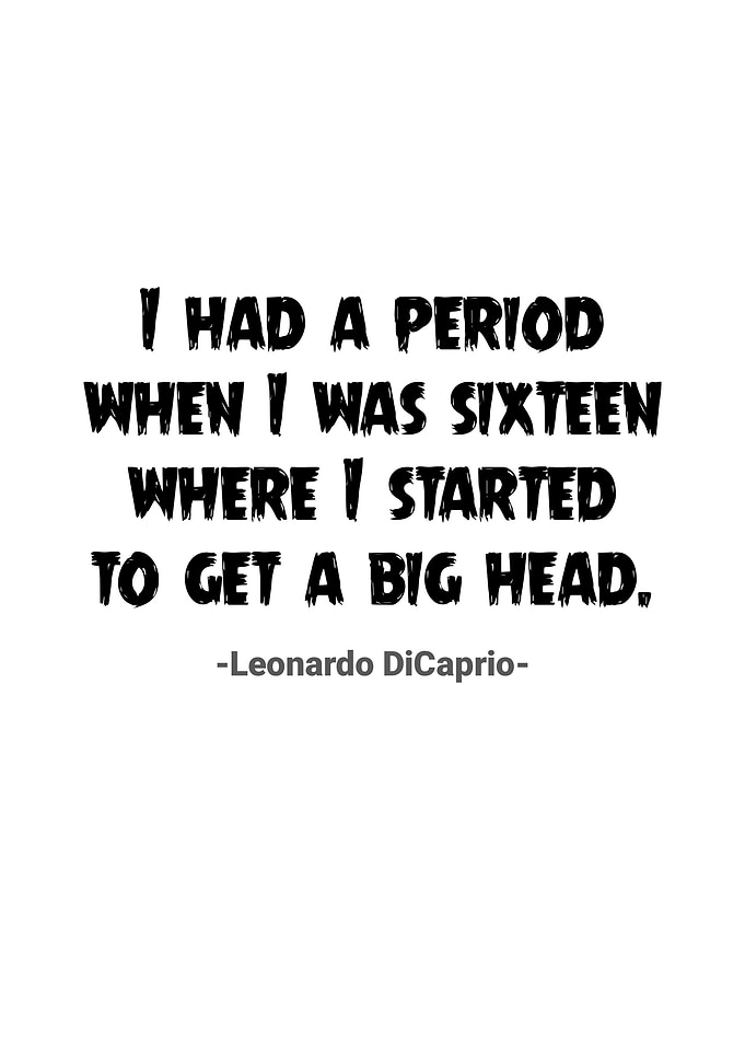 Leonardo DiCaprio Quotes