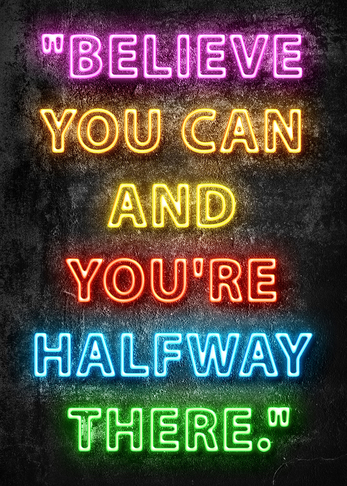 believe you can and you ar
