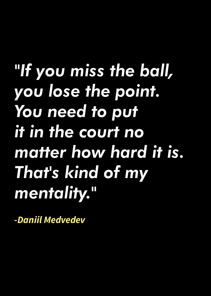 Daniil Medvedev quotes