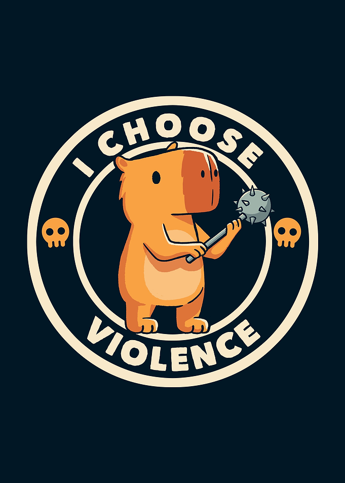 I Choose Violence Funny