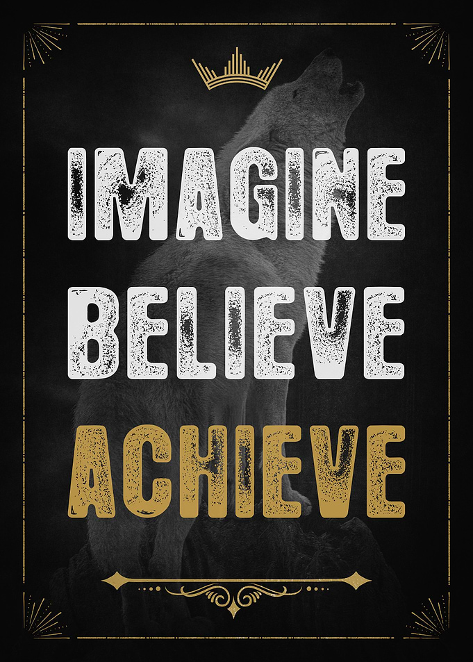 Imagine Believe Achieve