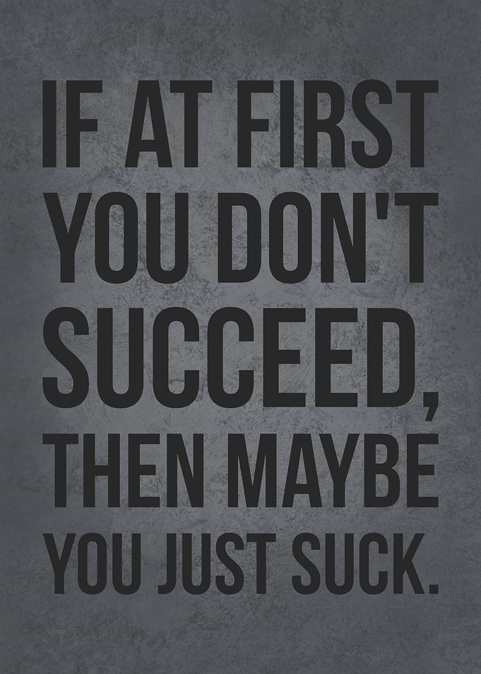 Funny Sarcastic Motivation