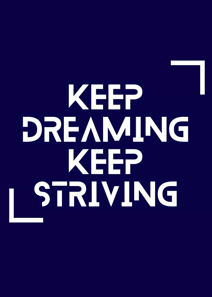 keep striving