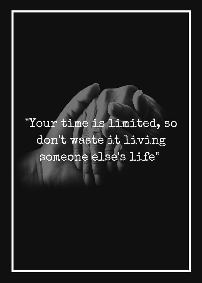 your time is limited