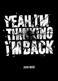 John Wick: Thinking I'm Back