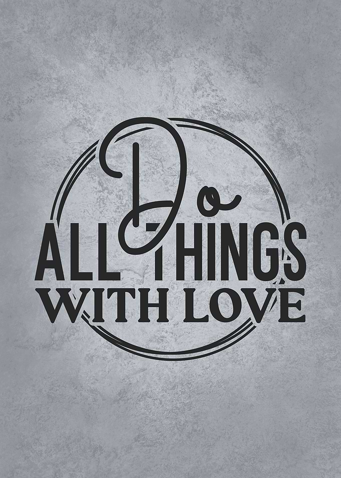 Do All Things With Love