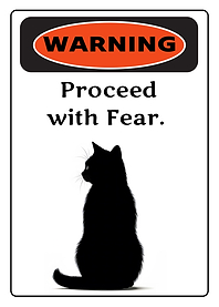 Warning Fear the Cat