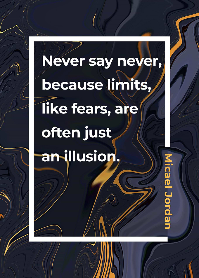 Never say Never