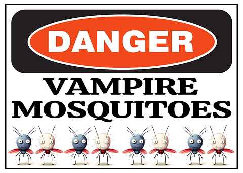 Danger Vampire Mosquitoes — funny metal wall sign