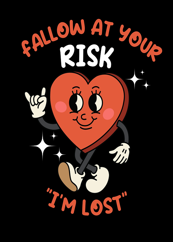 fallow at your risk