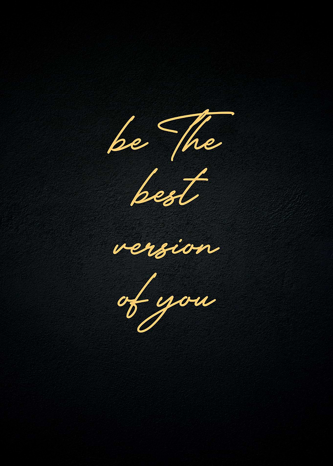 be the best version of you
