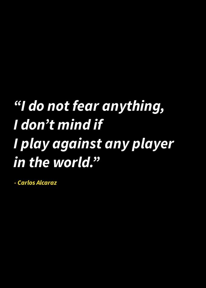 Carlos alcaraz quotes