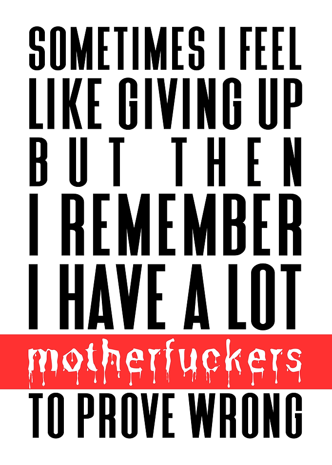 Have a lot to prove wrong