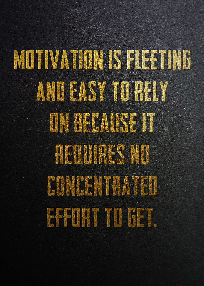 Motivation is Fleeting