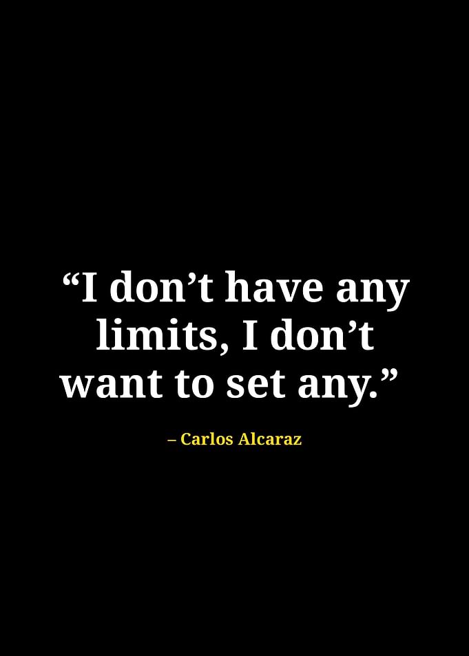 Carlos alcaraz quotes