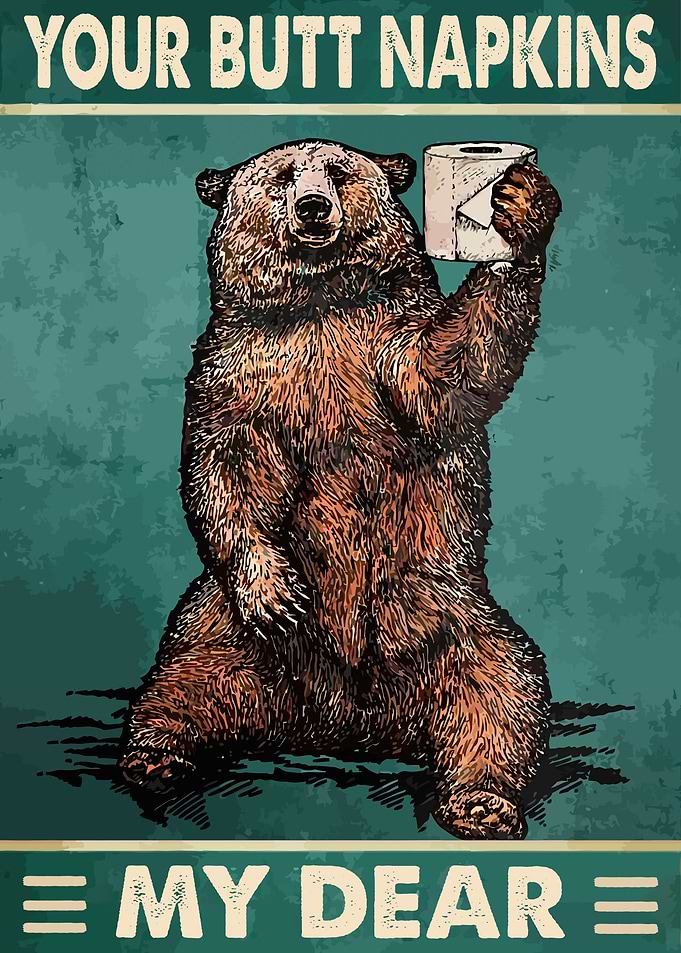 Your Butt Napkins My Dear