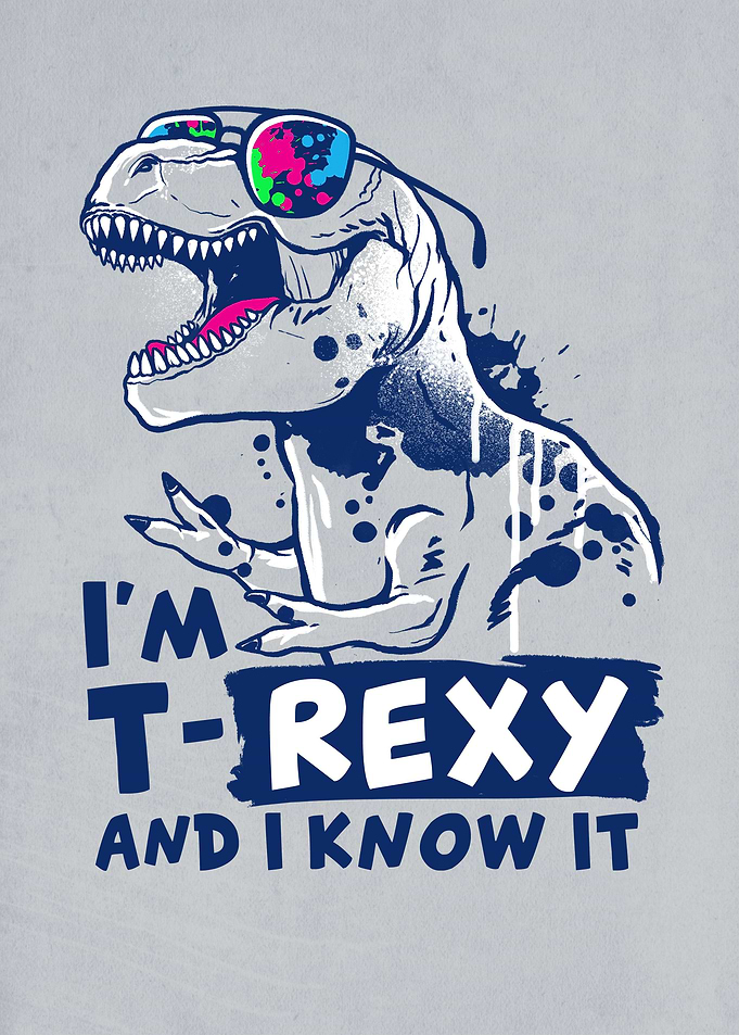 Trexy and I know it