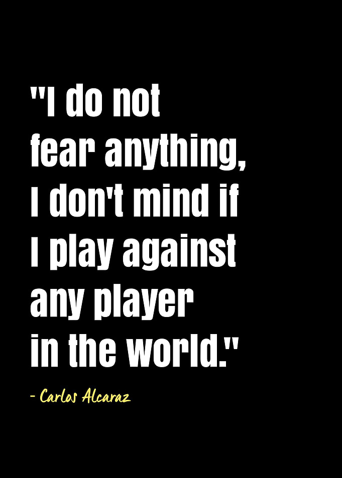 Carlos Alcaraz quotes