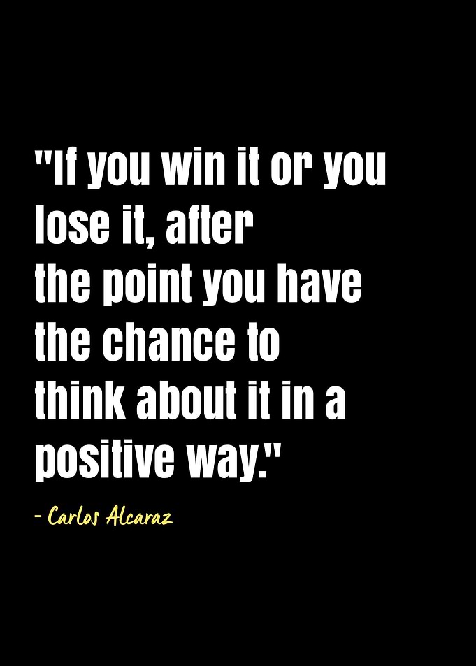 Carlos Alcaraz quotes