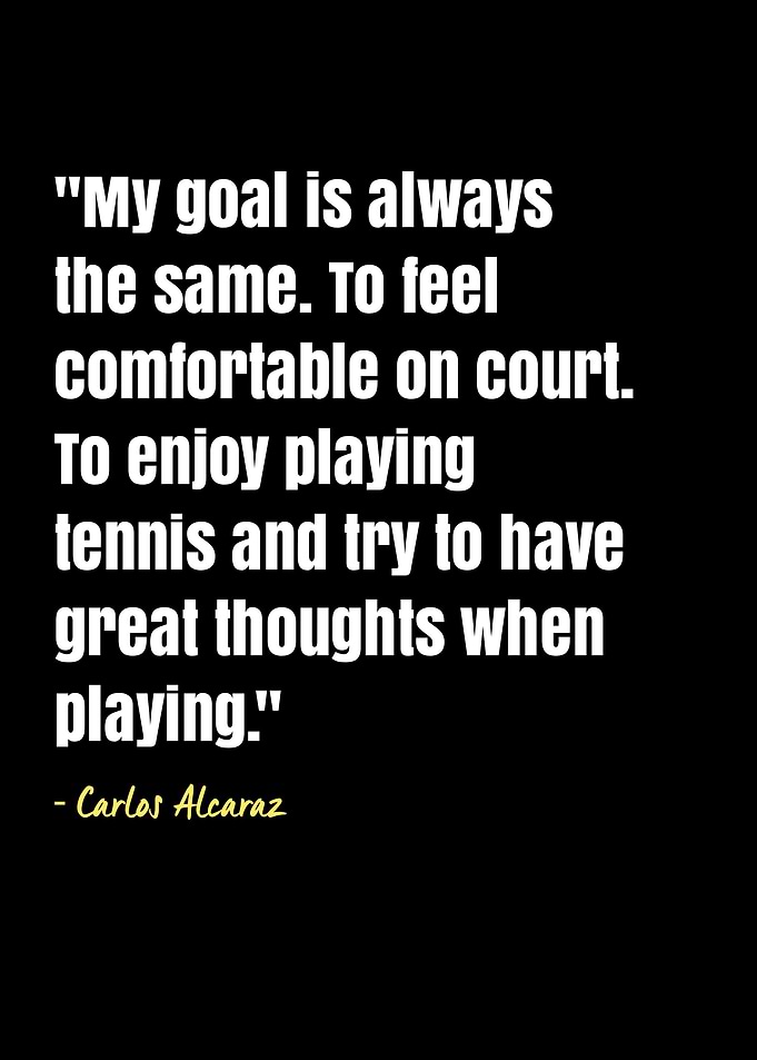 Carlos Alcaraz quotes