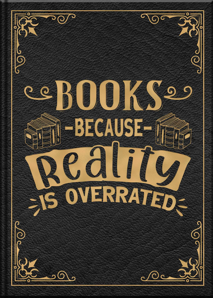 Books Because Reality Is
