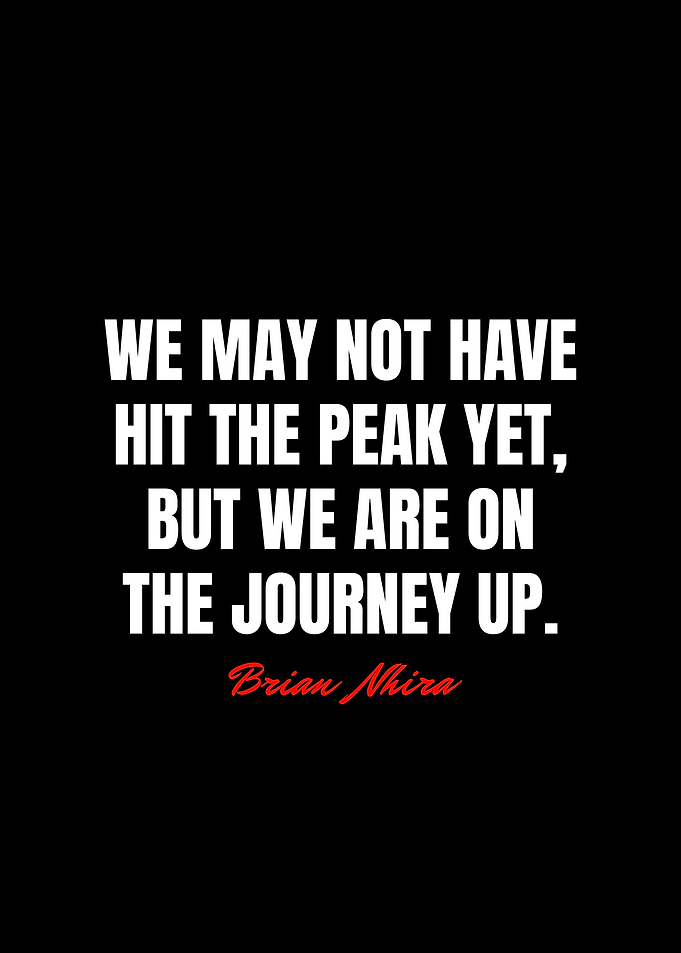 Brian Nhira Quotes