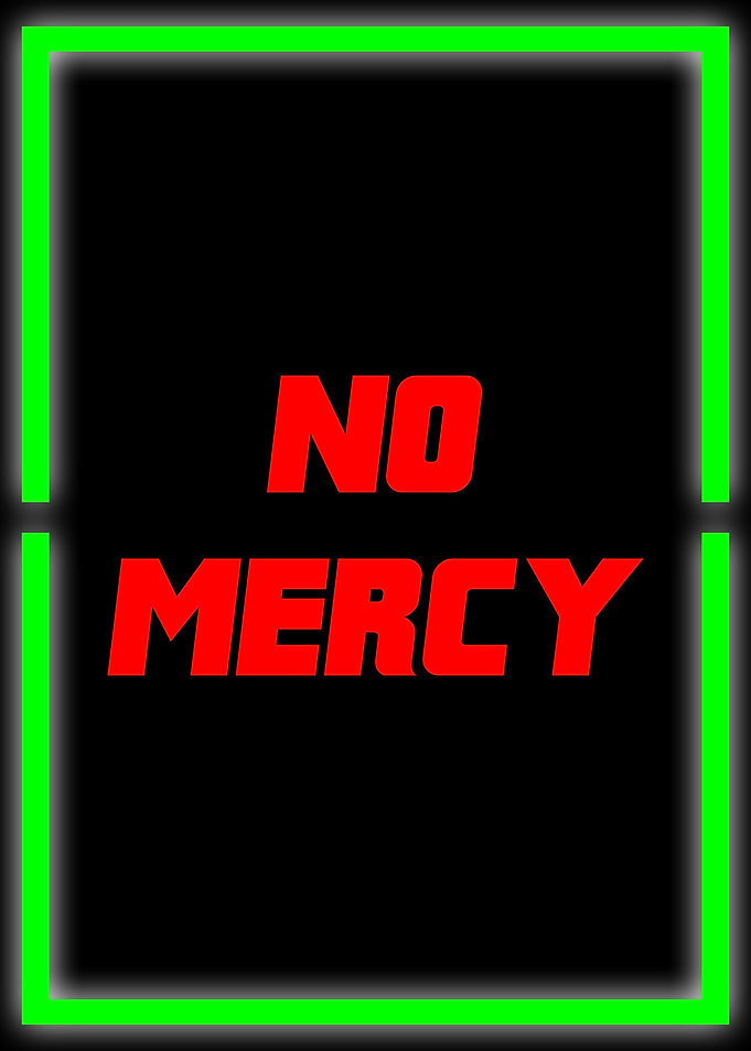 no mercy