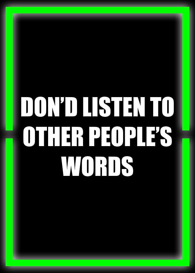dond listen to other