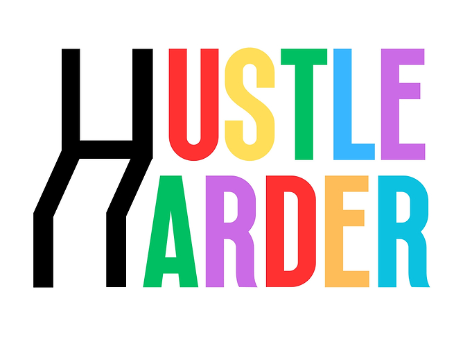 Hustle Harder
