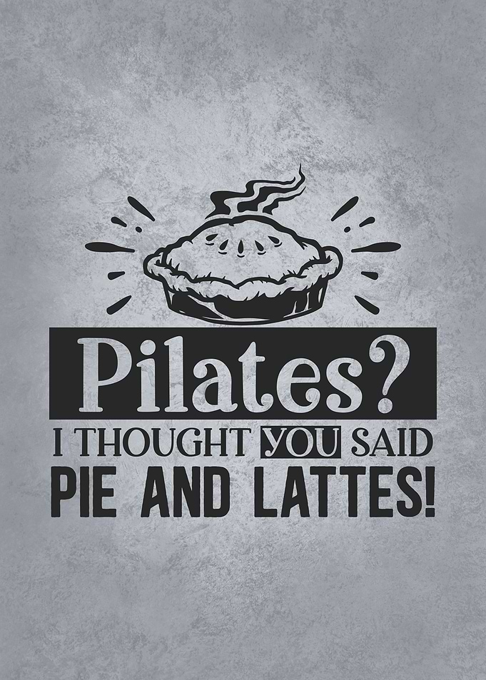 Pilates vs Pie and Lattes