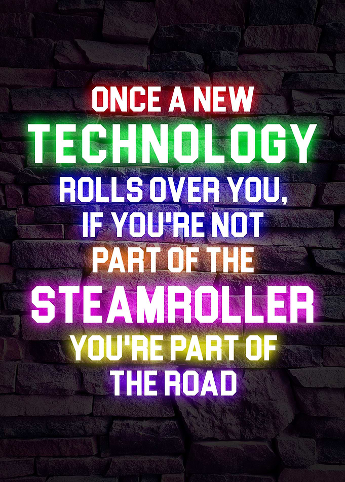 Once A New Technology