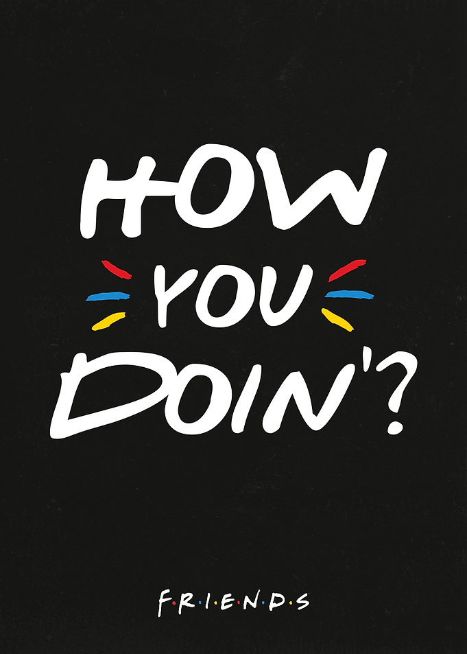 How You Doin'?