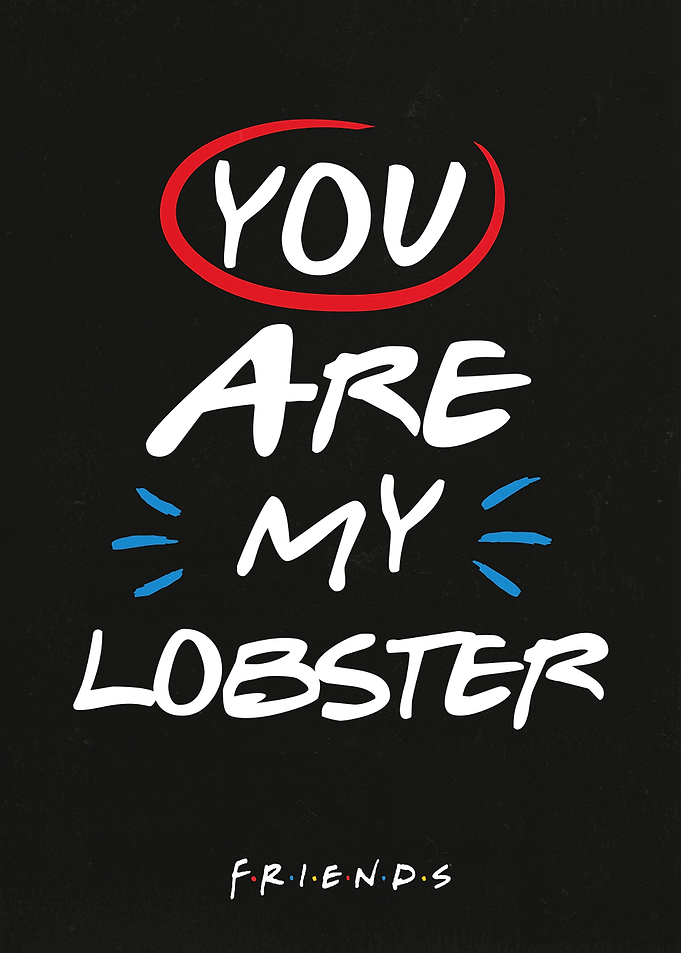 YOU are My Lobster