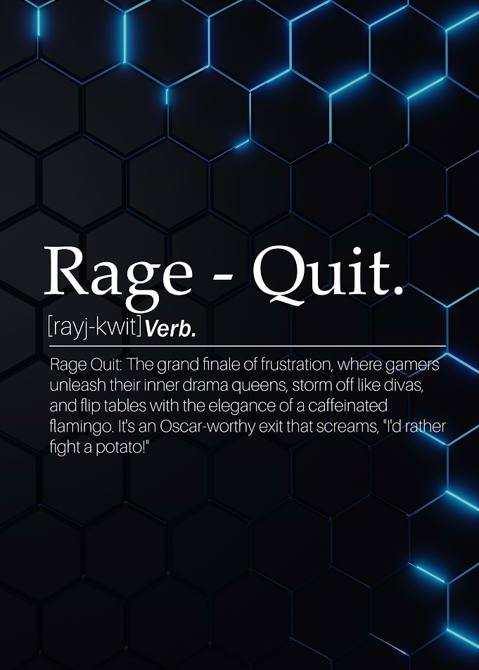 Rage quit word definition