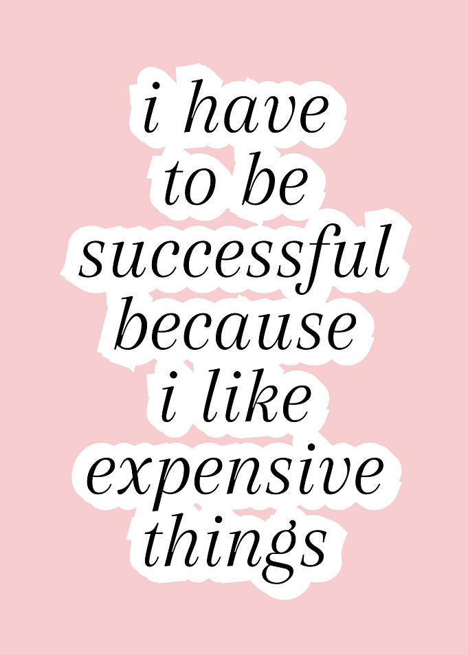 I Have to Be Successful
