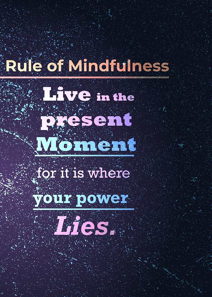 Rule of Mindfulness